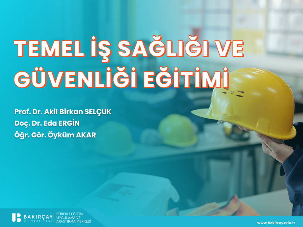 Öğrencilerimize Yönelik Temel İş Sağlığı ve Güvenliği Eğitimi (ISG-2025/3)